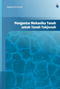 Pengantar Mekanika Tanah untuk tanah Takjenuh