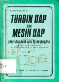 Turbin uap dan mesin : teori dan soal ujian negara