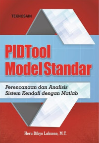 PIDTool Model Standart : Perencanaan dan analisis Sistem Kendali Dengan matlab
