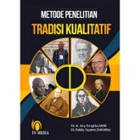 Metode penelitian tradisi kualitatif