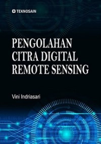 Pengolahan citra digital remote sensing