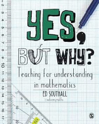 Yes, but why? Teaching for understanding in mathematics