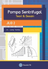 Pompa Sentrifugal : Teori & Desain (Jilid 2)
