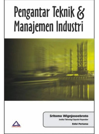 Pengantar teknik dan manajemen Industri