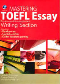 Mastering Toefl Essay - Penuntun Praktis Menghadapi Writing Section