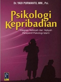 Psikologi kepribadian : Integritas nafsiyah dan aqliyah perspektif psikologi islami
